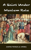 A Saint Under Moslem Rule - Paperback