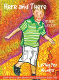 Here and There, Loving You Always: A Book About An Open Adoption From a Birthmother to Her Child - Hardcover