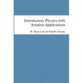 Introductory Physics with Aviation Applications - Paperback