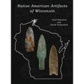 Native American Artifacts of Wisconsin - Hardcover