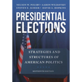 Presidential Elections: Strategies and Structures of American Politics - Paperback