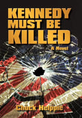 Kennedy Must Be Killed - Hardcover