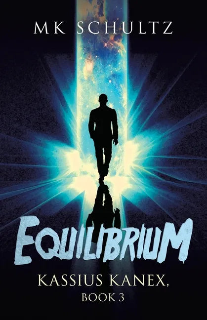 Equilibrium: Kassius Kanex, Book 3 - Paperback