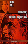 Orientaciones y Entrevista con Julius Evola - Paperback