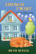 French Twist: An Amelia Feelgood Mystery - Paperback