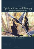Spiritual Care and Therapy: Integrative Perspectives - Paperback