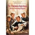 St. Thomas Aquinas and the Preaching Beggars - Paperback