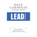 Lead!: How to Build a High-Performing Team - Hardcover