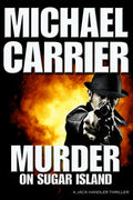 Murder on Sugar Island: Kill or die quickly on this mysterious northern island - Paperback