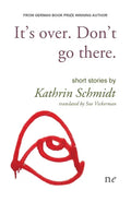 It's Over. Don't Go there. - Paperback