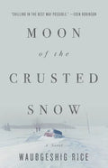 Moon of the Crusted Snow - Paperback