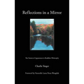 Reflections in a Mirror: The Nature of Appearance in Buddhist Philosophy - Paperback