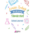 Learn Today Achieve Tomorrow: School Journal - Paperback
