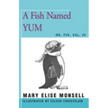 A Fish Named Yum: Vol. IV - Paperback