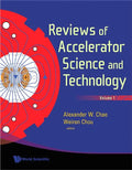Reviews of Accelerator Science and Technology, Volume 1 - Hardcover