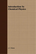 Introduction To Chemical Physics - Paperback
