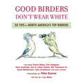 Good Birders Don't Wear White - Paperback