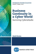 Business Continuity in a Cyber World: Surviving Cyberattacks - Paperback