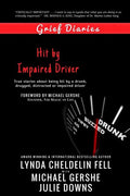 Grief Diaries: Hit by Impaired Driver - Paperback