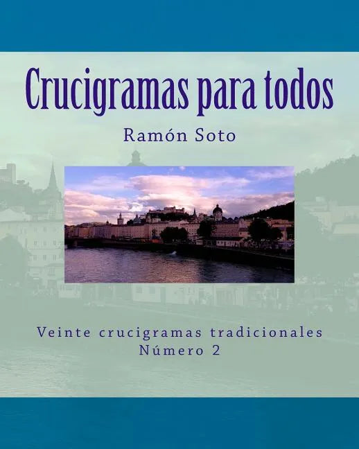 Crucigramas para todos: Veinte crucigramas tradicionales - Paperback