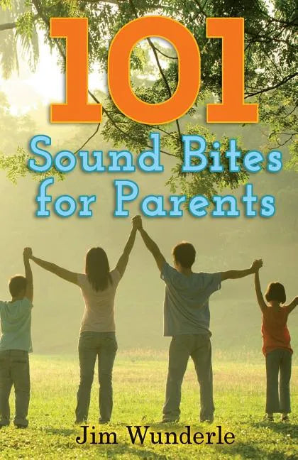 101 Sound Bites for Parents - Paperback