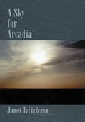 A Sky for Arcadia - Hardcover