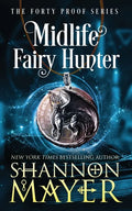 Midlife Fairy Hunter: A Paranormal Women's Fiction Novel - Paperback