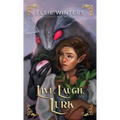 Live, Laugh, Lurk: A Boundlands Novella - Paperback