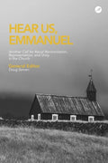 Hear Us Emmanuel: Another Call for Racial Reconciliation, Representation, and Unity in the Church - Paperback