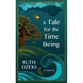 A Tale for the Time Being - Paperback