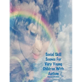 Social Skill Scenes For Very Young Children With Autism - Hardcover