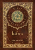 On Liberty (Royal Collector's Edition) (Case Laminate Hardcover with Jacket) - Hardcover