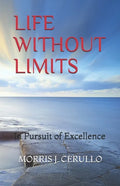 Life Without Limits: In Pursuit of Excellence - Paperback