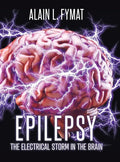 Epilepsy: The Electrical Storm in the Brain - Hardcover