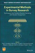 Experimental Methods in Survey Research: Techniques That Combine Random Sampling with Random Assignment - Hardcover