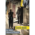 Come Abide: Con-solatio, a Ministry of Presence - Hardcover