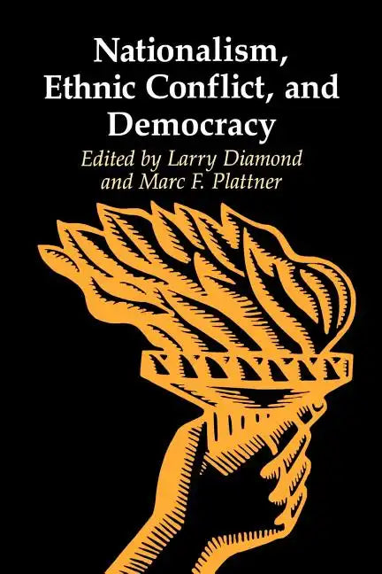Nationalism, Ethnic Conflict, and Democracy - Paperback