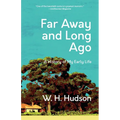 Far Away and Long Ago: A History of My Early Life (Warbler Classics Annotated Edition) - Paperback