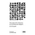 The Labyrinth of Rooms: An Architectural Allegory - Paperback