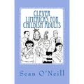 Clever Limericks for Childish Adults - Paperback