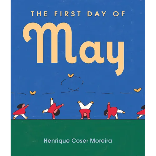 The First Day of May - Hardcover