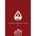 A Beautiful Composition of Broken - Paperback