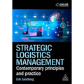 Strategic Logistics Management: Contemporary Principles and Practice - Paperback