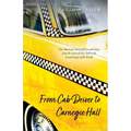 From Cab Driver to Carnegie Hall - Paperback