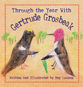 Through the Year With Gertrude Grosbeak - Hardcover