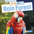 Day and Night in the Rain Forest - Hardcover
