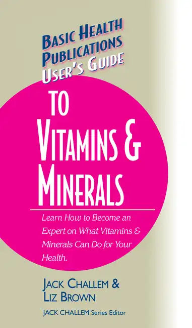 User's Guide to Vitamins & Minerals - Hardcover