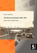 The German Autobahn 1920-1945: Hafraba Visions and Mega Projects - Paperback