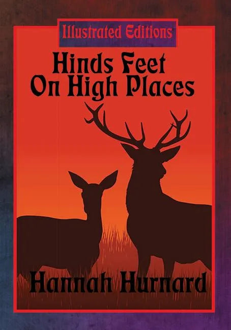 Hinds Feet On High Places (Illustrated Edition) - Paperback