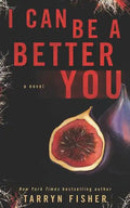 I Can Be A Better You: A shocking psychological thriller - Paperback